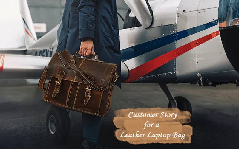 Customer Story for a Leather Laptop Bag
