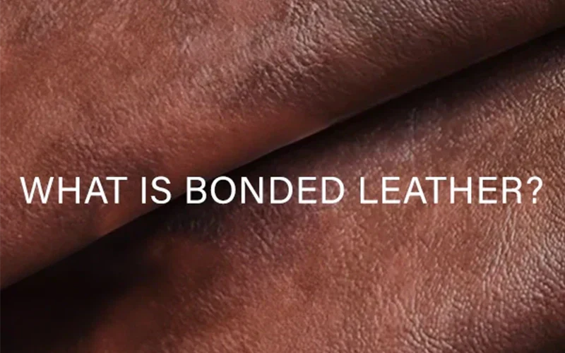 The Comprehensive Guide to Bonded Leather!